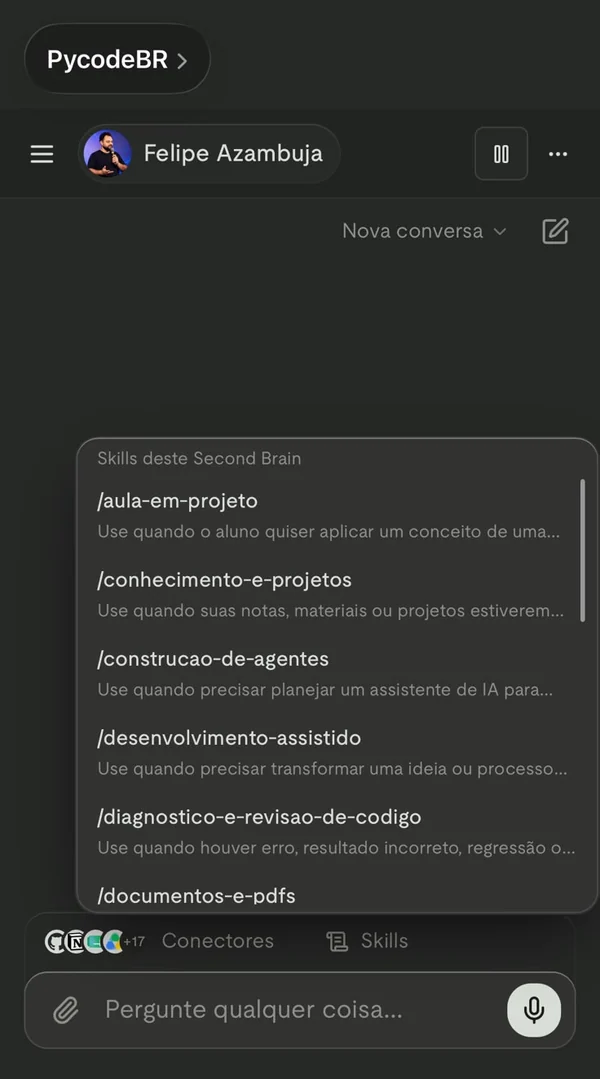 Print do menu Skills deste Second Brain com /aula-em-projeto, /conhecimento-e-projetos, /construcao-de-agentes, /desenvolvimento-assistido e /diagnostico-e-revisao-de-codigo